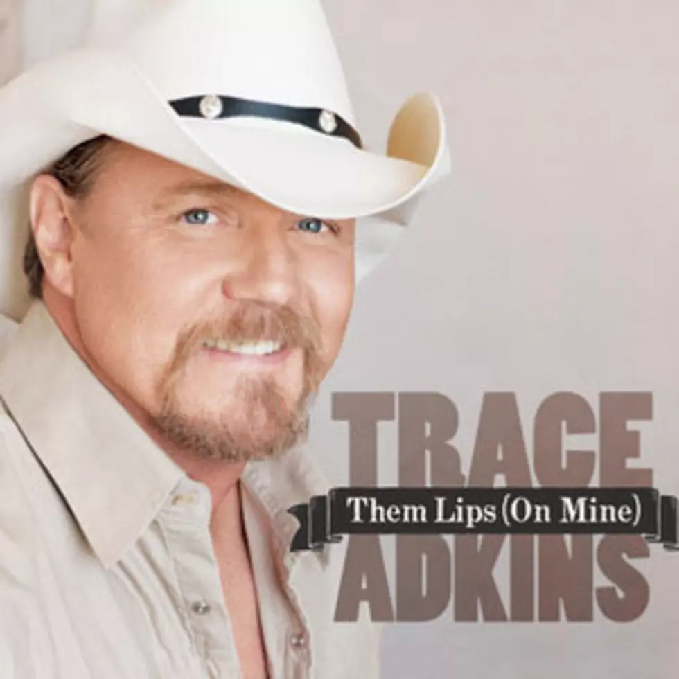 Trace Adkins, &#8216;Them Lips (On Mine)&#8217; &#8211; Song Review