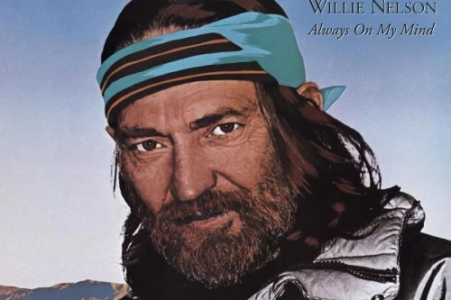 No 30 Willie Nelson Always On My Mind Top 100 Country Songs