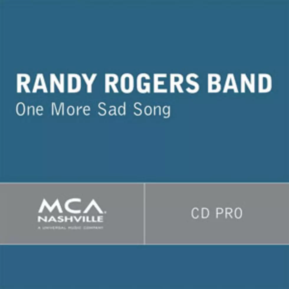Randy Rogers Band, &#8216;One More Sad Song&#8217; &#8211; Song Review
