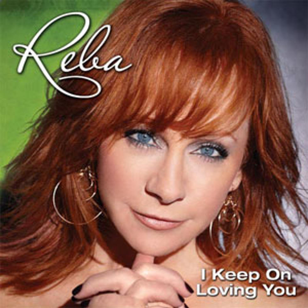 No. 100: Reba McEntire, &#8216;I Keep on Lovin&#8217; You&#8217; &#8211; Top 100 Country Love Songs