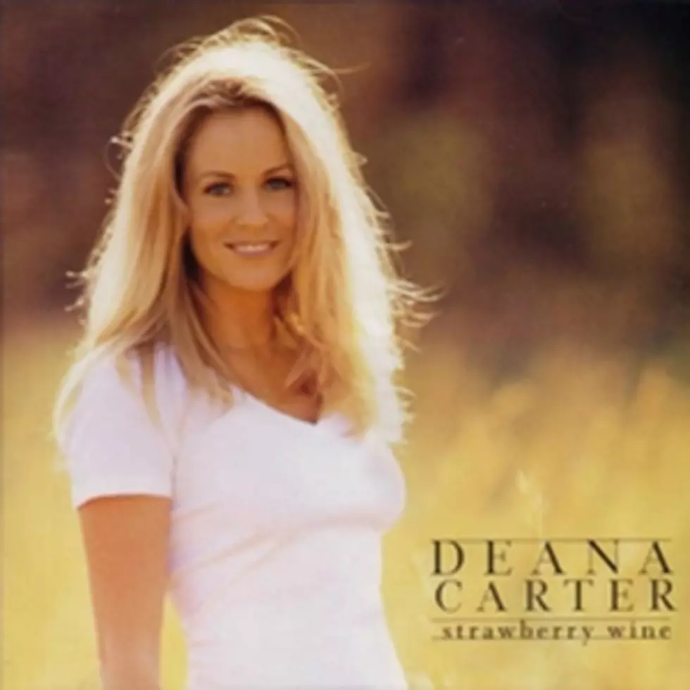 No. 25: Deana Carter, &#8216;Strawberry Wine&#8217; &#8211; Top 100 Country Love Songs
