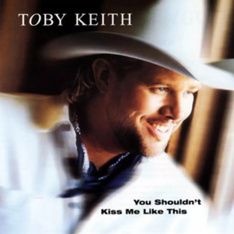 No. 45: Toby Keith, ‘You Shouldn&#8217;t Kiss Me Like This’ – Top 100 Country Love Songs