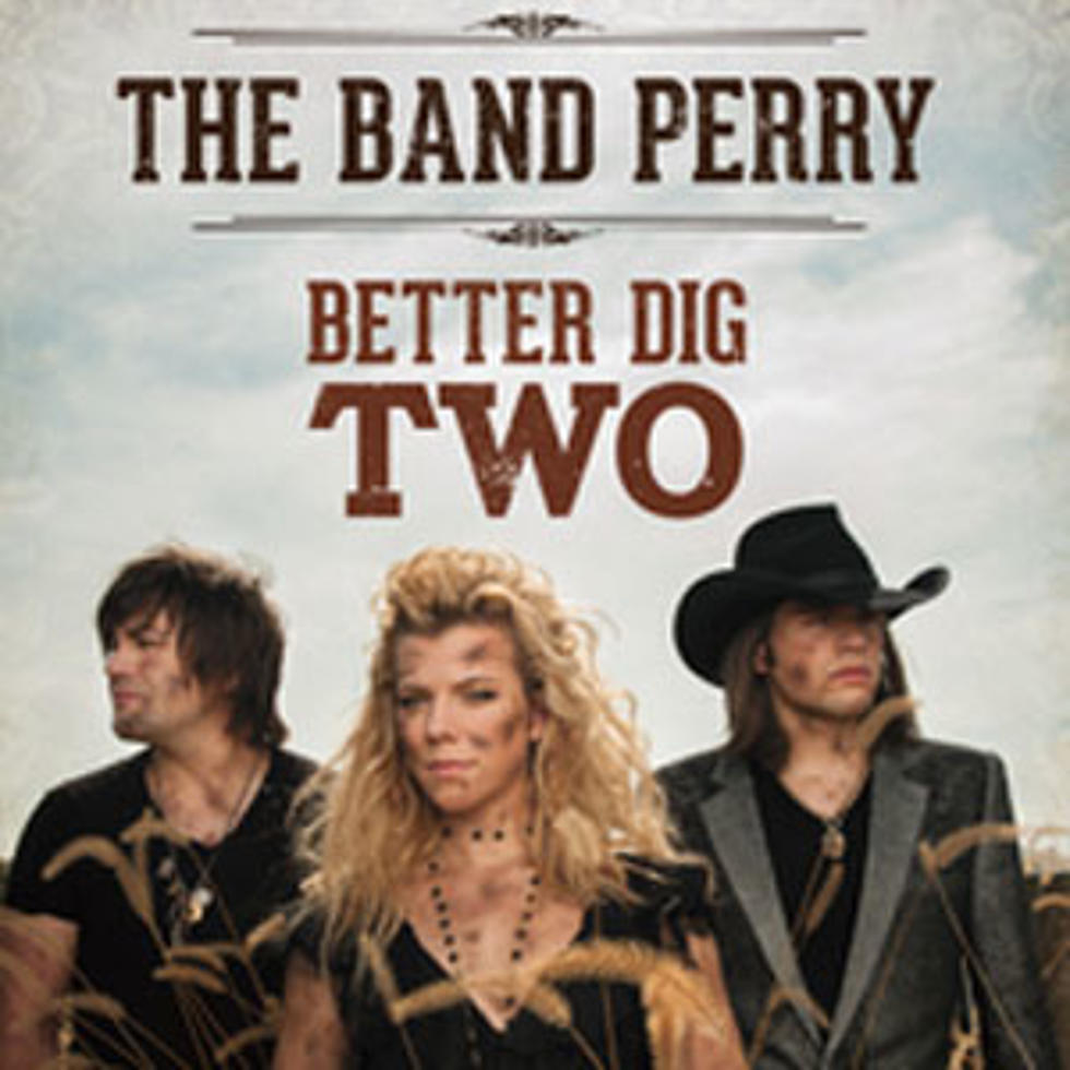 The Band Perry, &#8216;Better Dig Two&#8217; &#8211; Song Review
