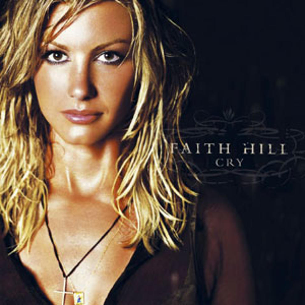 Faith Hill&#8217;s &#8216;Cry&#8217; Turns 10