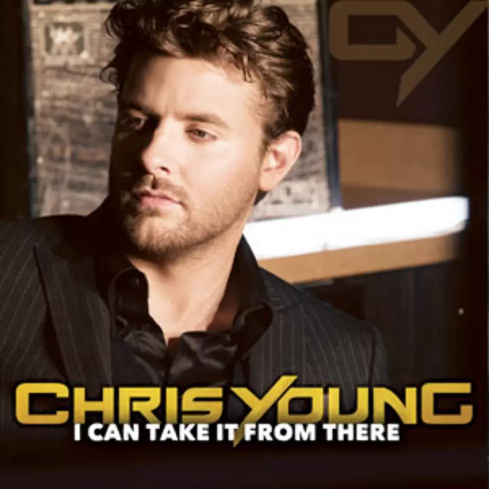 Chris Young, &#8216;I Can Take It From There&#8217;