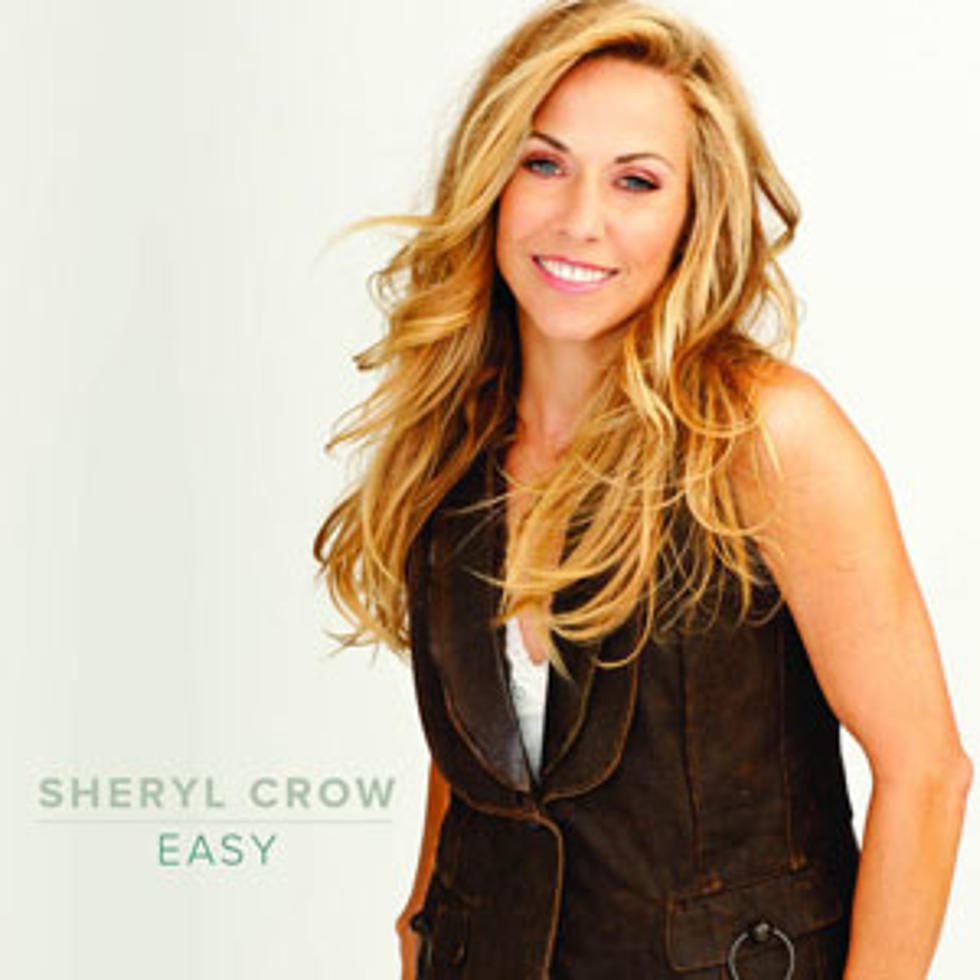 Sheryl Crow, &#8216;Easy&#8217; &#8211; Song Review