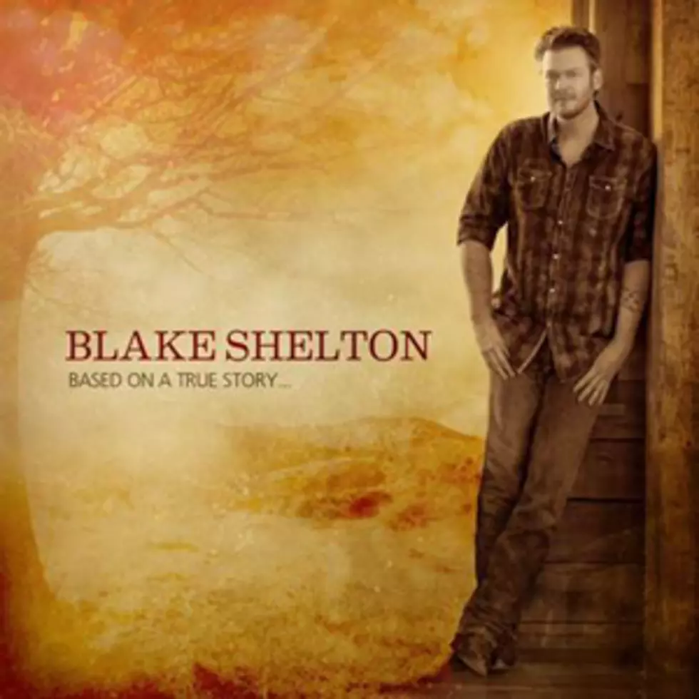 Blake Shelton Announces New Album, ‘Based on a True Story…’