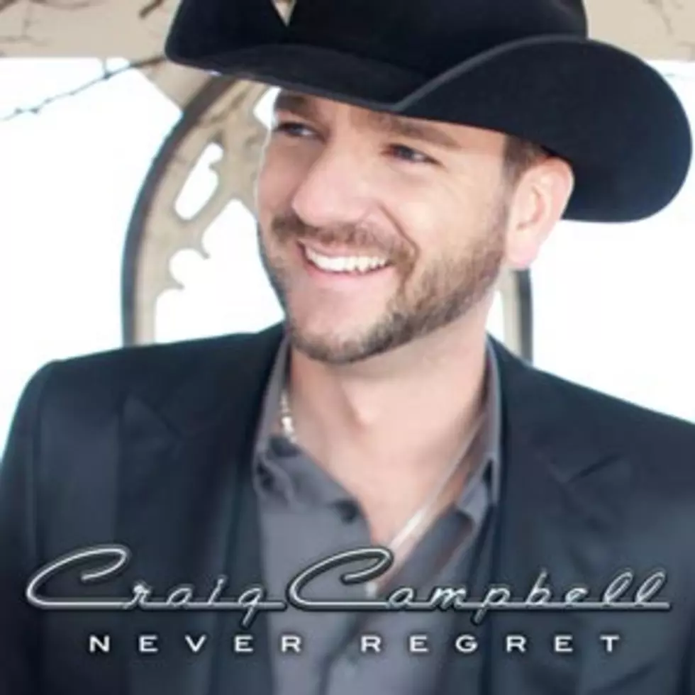 Craig Campbell to Release &#8216;Never Regret&#8217; on May 7