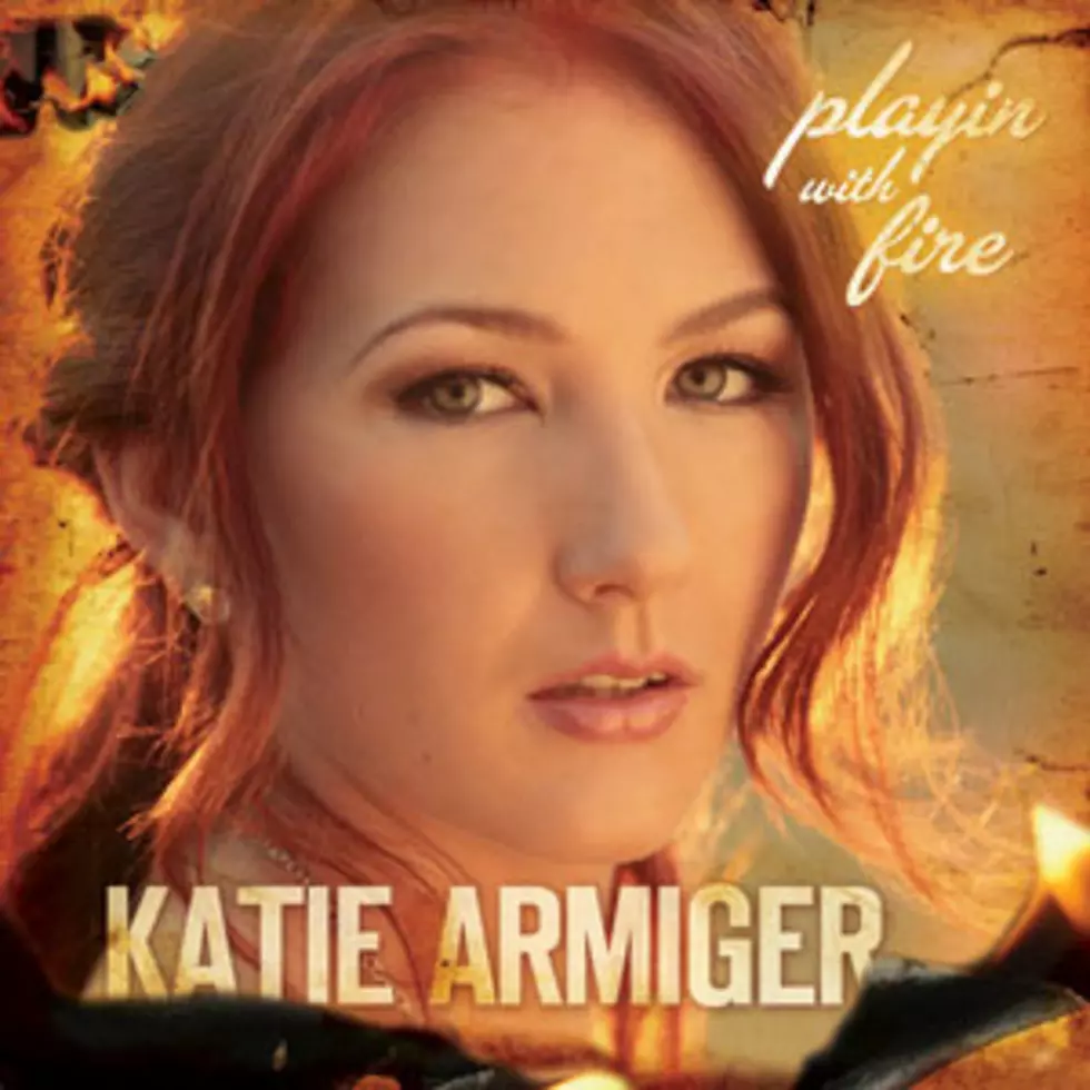 Katie Armiger, &#8216;Playin&#8217; With Fire&#8217; &#8211; Song Review
