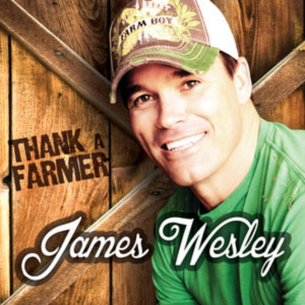 James Wesley, &#8216;Thank a Farmer&#8217; &#8211; Song Review
