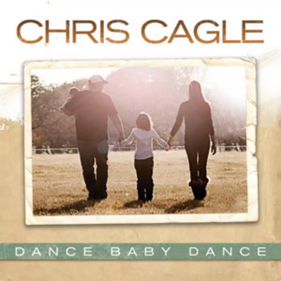 Chris Cagle, &#8216;Dance Baby Dance&#8217; &#8211; ToC Critic&#8217;s Pick [Listen]