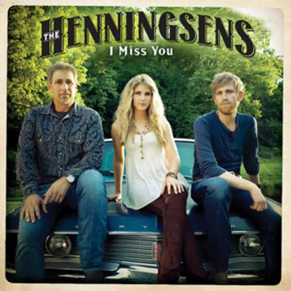 The Henningsens, &#8216;I Miss You&#8217; &#8211; Song Review