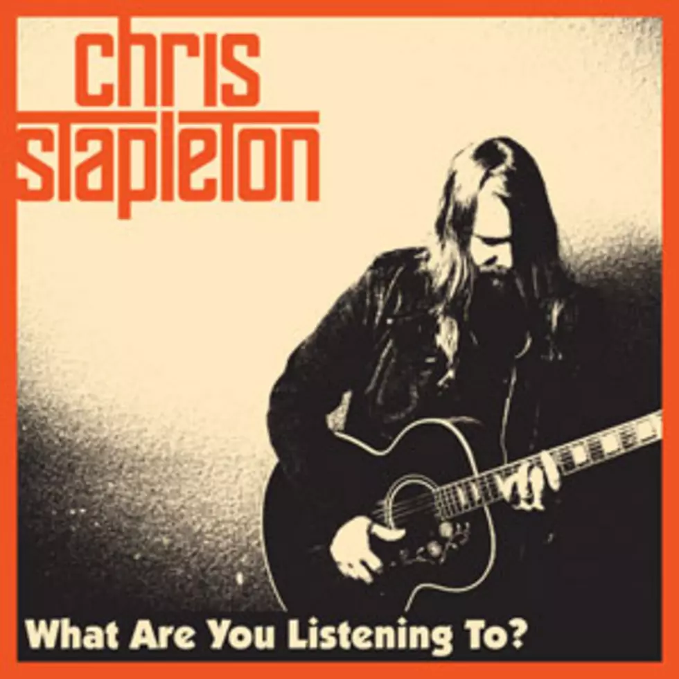 Chris Stapleton, &#8216;What Are You Listening To?&#8217; &#8211; ToC Critic&#8217;s Pick [Listen]