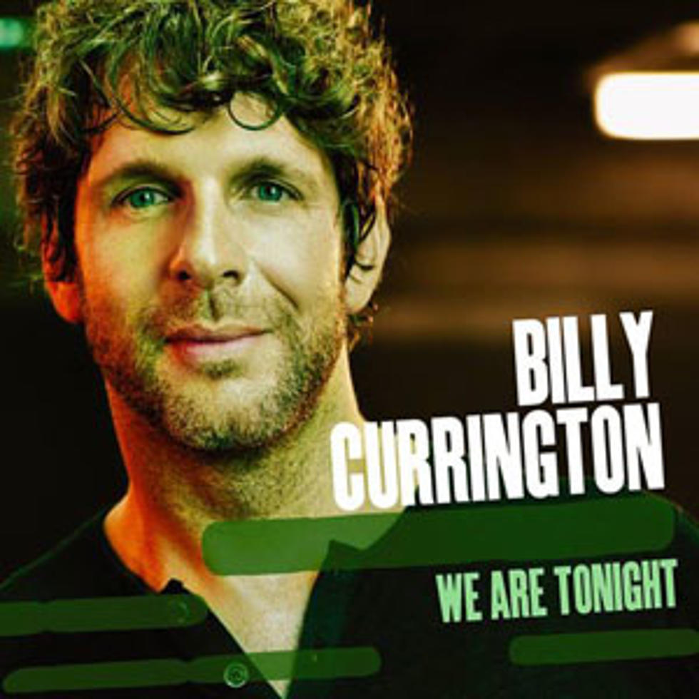 Album Spotlight: Billy Currington, &#8216;We Are Tonight&#8217;