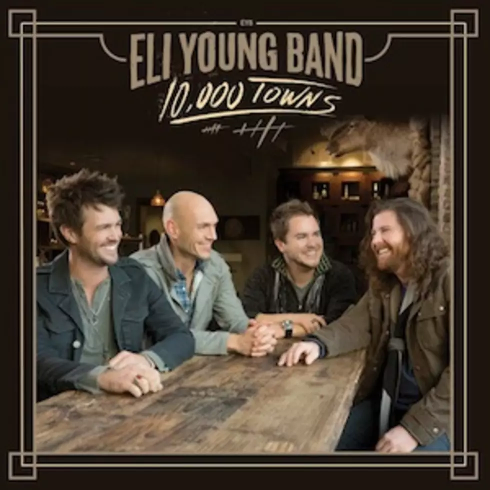 Eli Young Band Announce &#8216;10,000 Towns&#8217; Track Listing and Release Date
