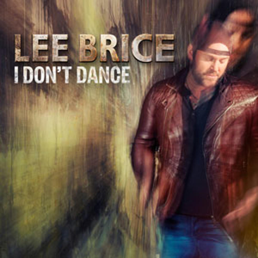 Lee Brice, ‘I Don’t Dance’ [Listen]