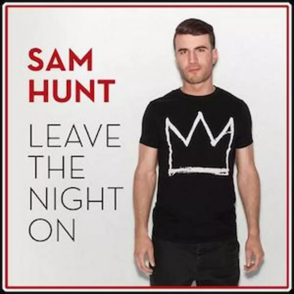 Sam Hunt, &#8216;Leave the Night On&#8217; [Listen]