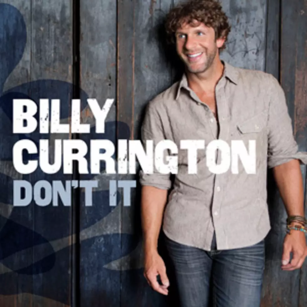 Billy Currington, ‘Don’t It’ [Listen]