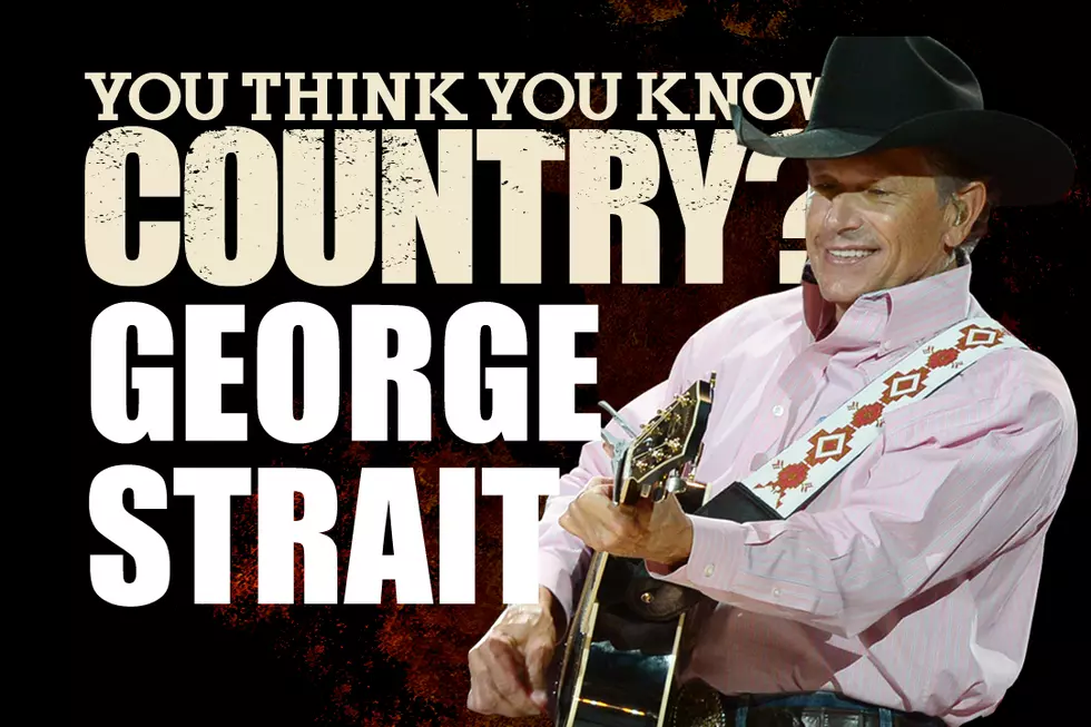You Think You Know George Strait?