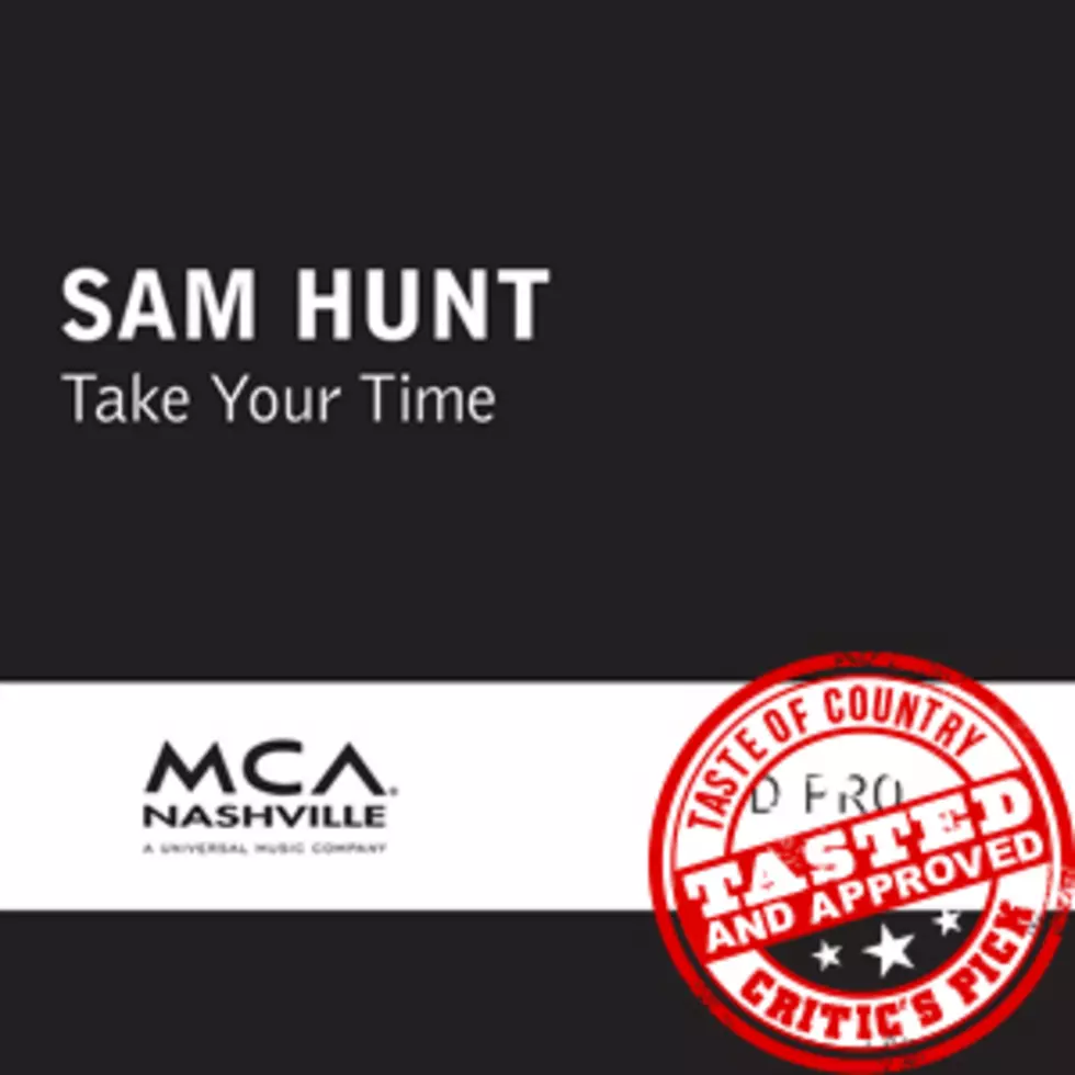 Sam Hunt, ‘Take Your Time’ &#8211; ToC Critic&#8217;s Pick [Listen]