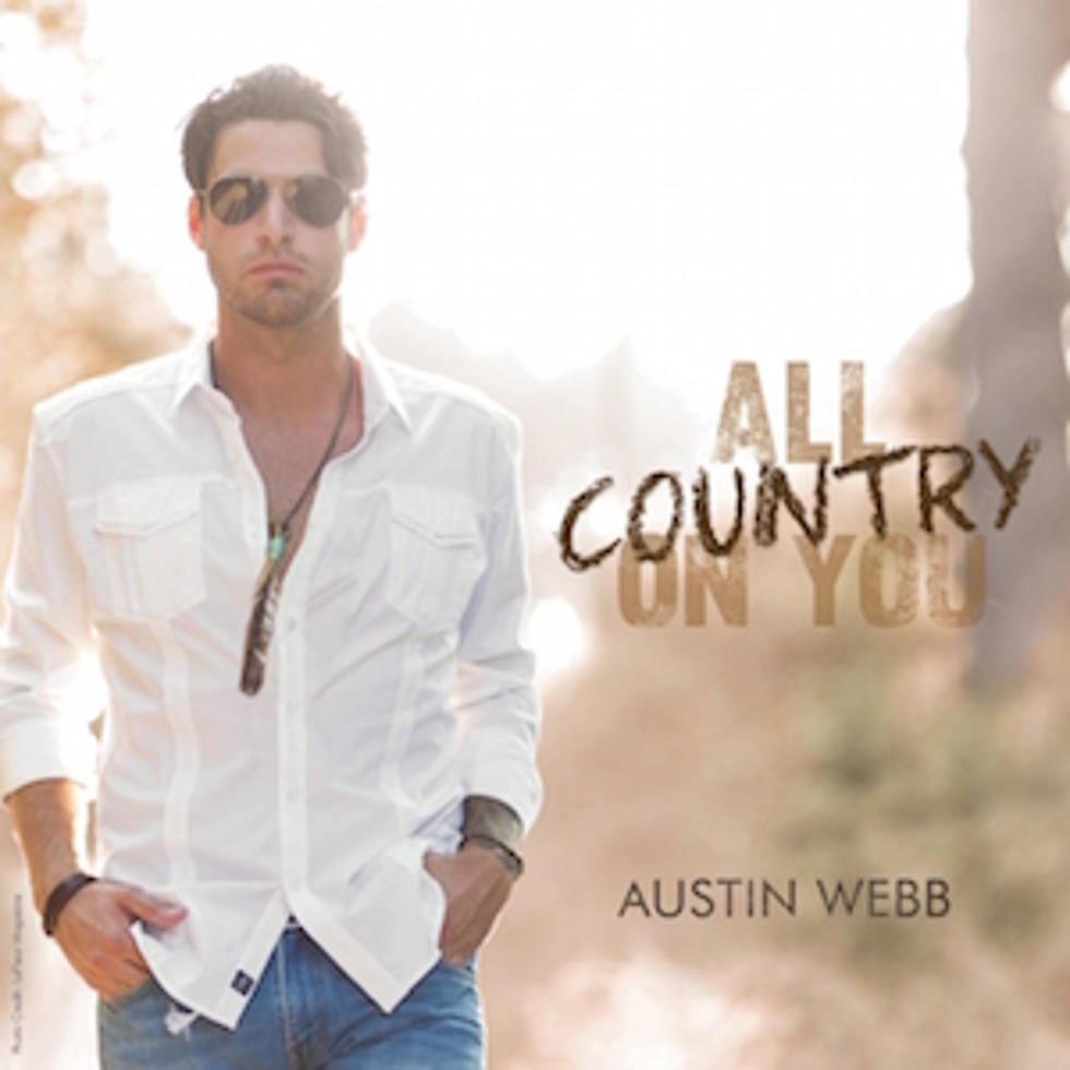 Austin Webb, &#8216;All Country on You&#8217; [Listen]