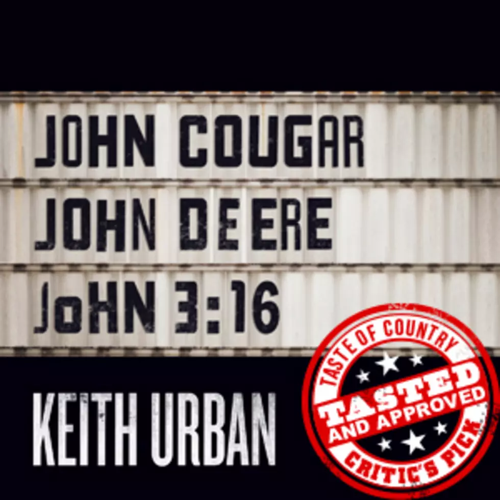 ToC Critic&#8217;s Pick: Keith Urban, ‘John Cougar, John Deere, John 3:16’ [Listen]