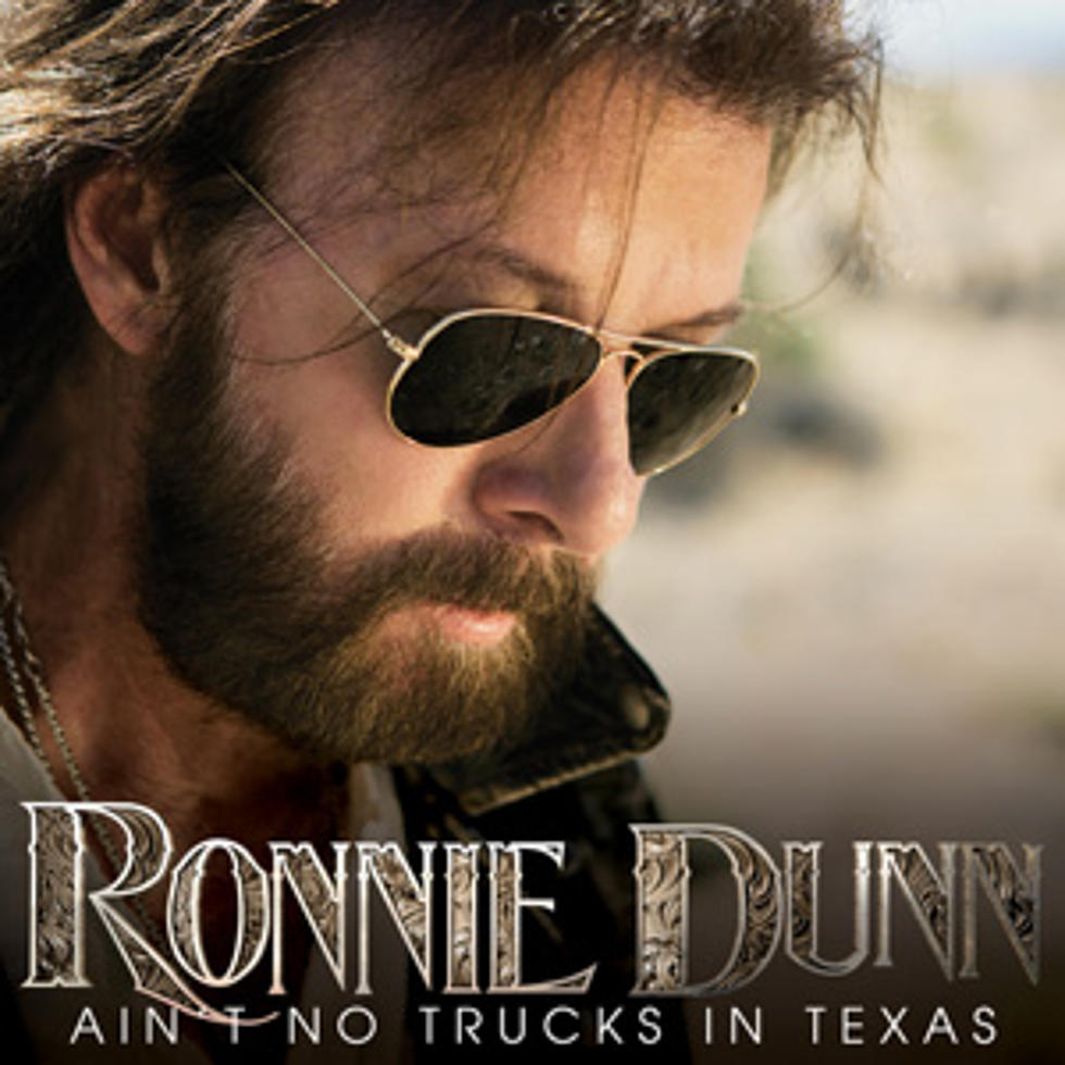 Ronnie Dunn, ‘Ain’t No Trucks In Texas’  [Listen]