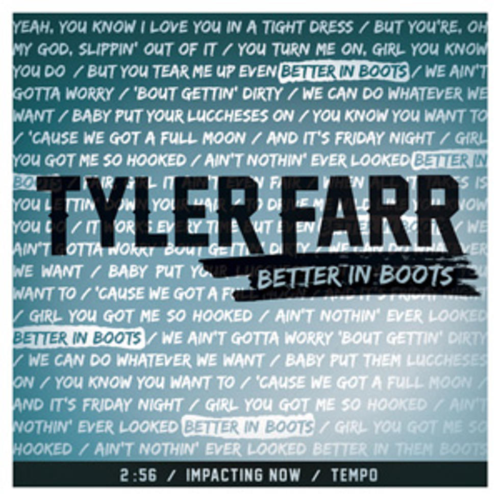 Tyler Farr, &#8216;Better in Boots&#8217; [Listen]