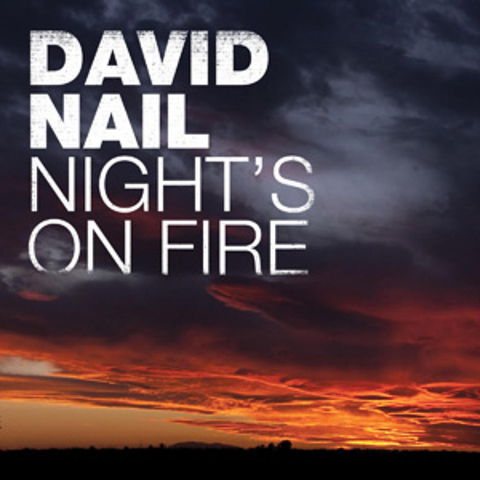 David Nail, ‘Night’s on Fire’ [Listen]
