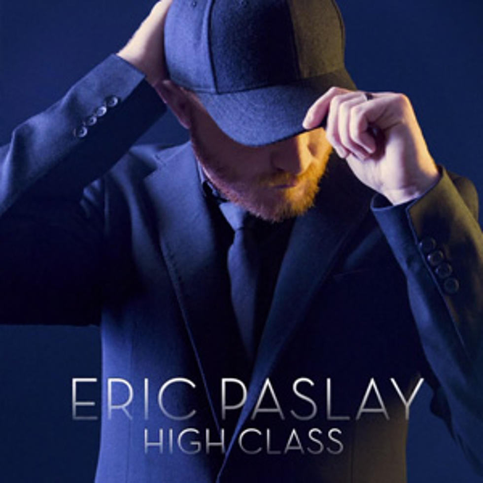 Eric Paslay, &#8216;High Class&#8217; [Listen]