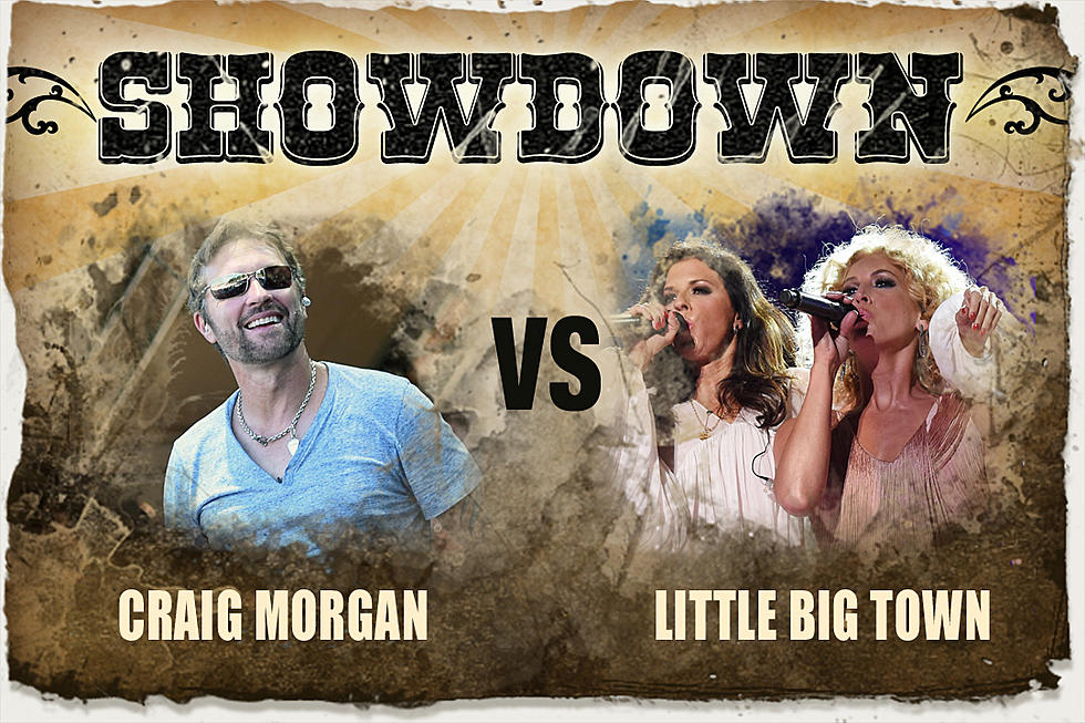 The Showdown: Craig Morgan vs. Little Big Town