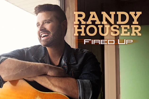 Randy Houser Is &#8216;Fired Up&#8217; for New Album, Out in March