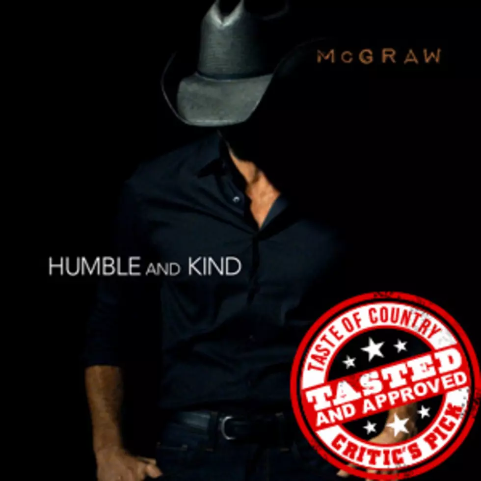 ToC Critic’s Pick: Tim McGraw, ‘Humble and Kind’ [Listen]