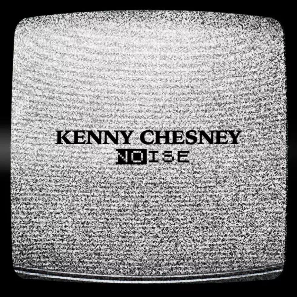 Kenny Chesney, ‘Noise’ [Listen]