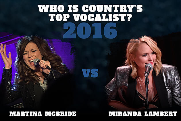 Martina McBride vs. Miranda Lambert: Country’s Top Vocalist of 2016?