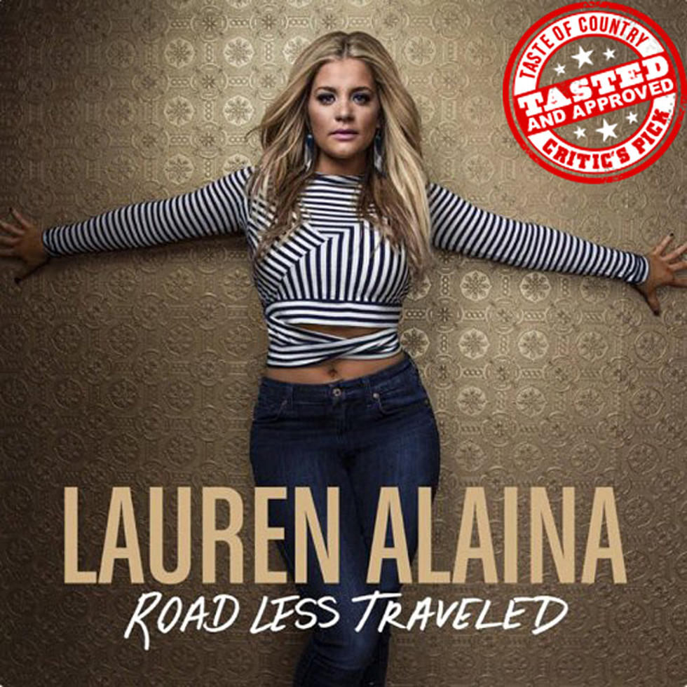 ToC Critic&#8217;s Pick: Lauren Alaina, &#8216;Road Less Traveled&#8217; [Listen]