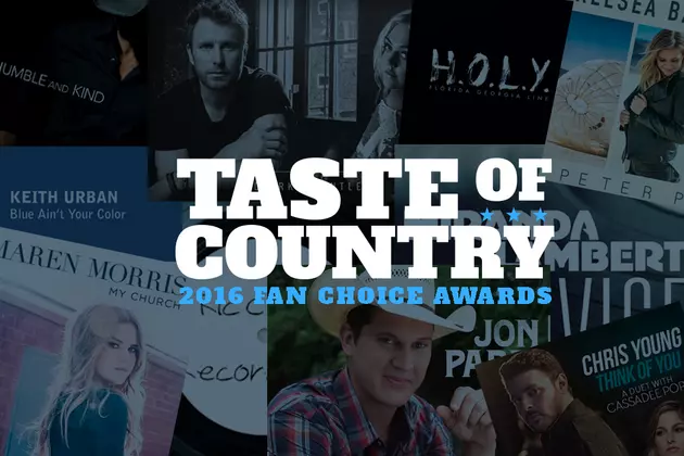 Song of the Year: 2016 Taste of Country Fan Choice Awards