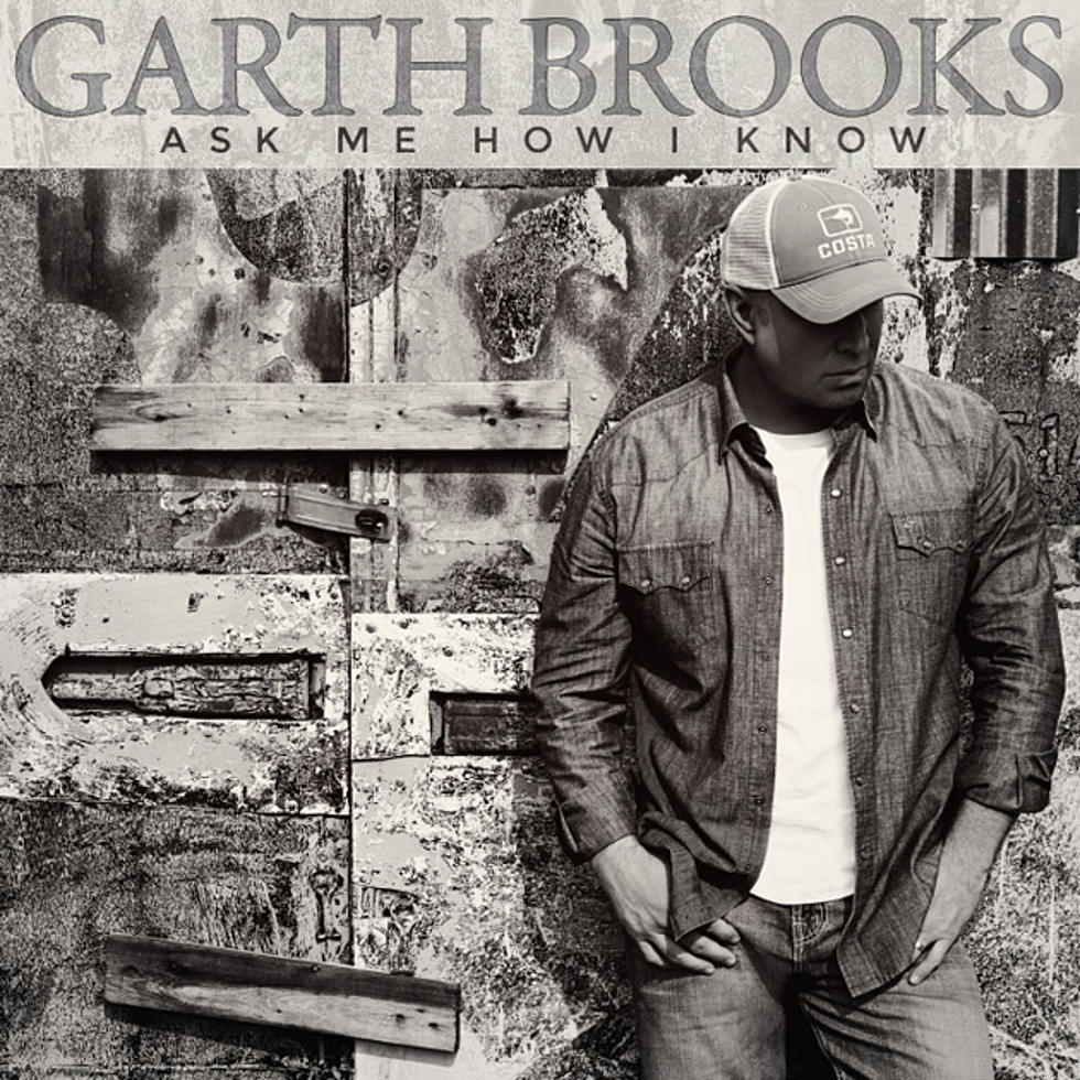 Garth Brooks, &#8216;Ask Me How I Know&#8217;