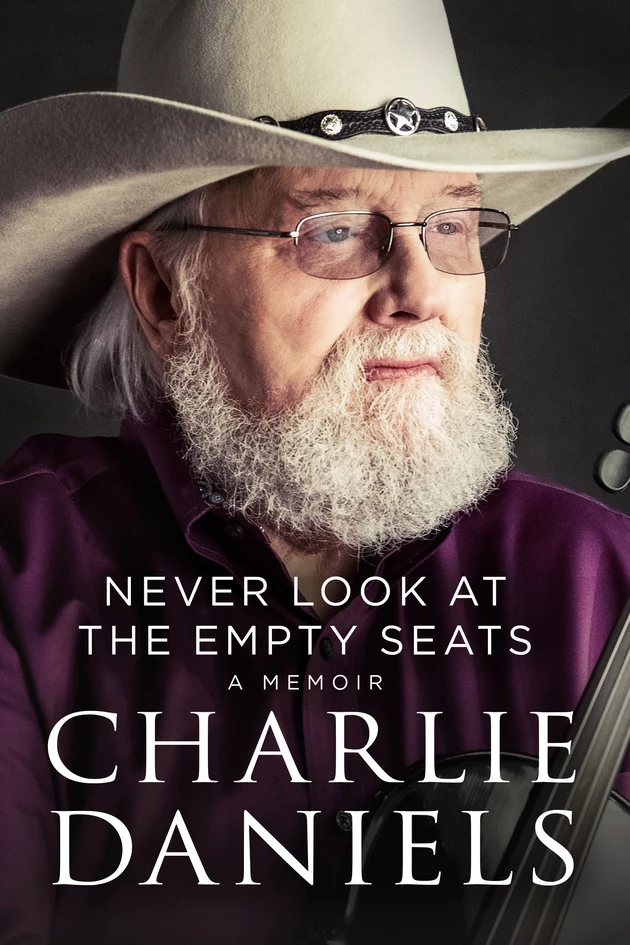 Charlie Daniels Releasing Memoir, &#8216;Never Look at the Empty Seats&#8217;