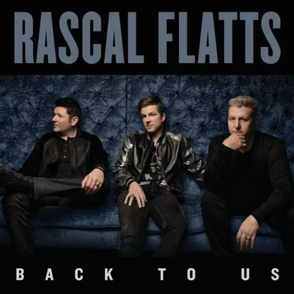 Rascal Flatts Announce 10th Album, &#8216;Back to Us&#8217;