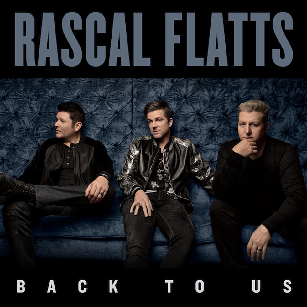 Album Spotlight: Rascal Flatts, &#8216;Back to Us&#8217;