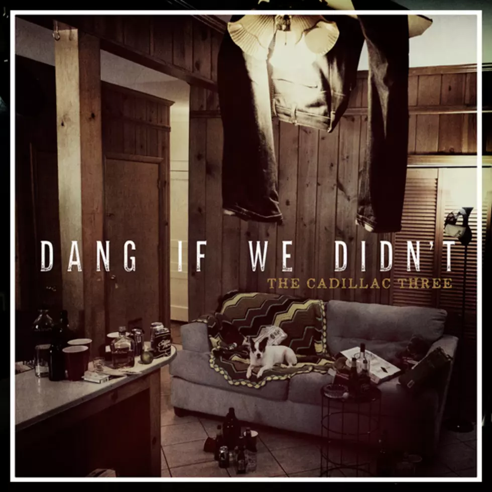 The Cadillac Three, &#8216;Dang If We Didn&#8217;t&#8217; [Listen]