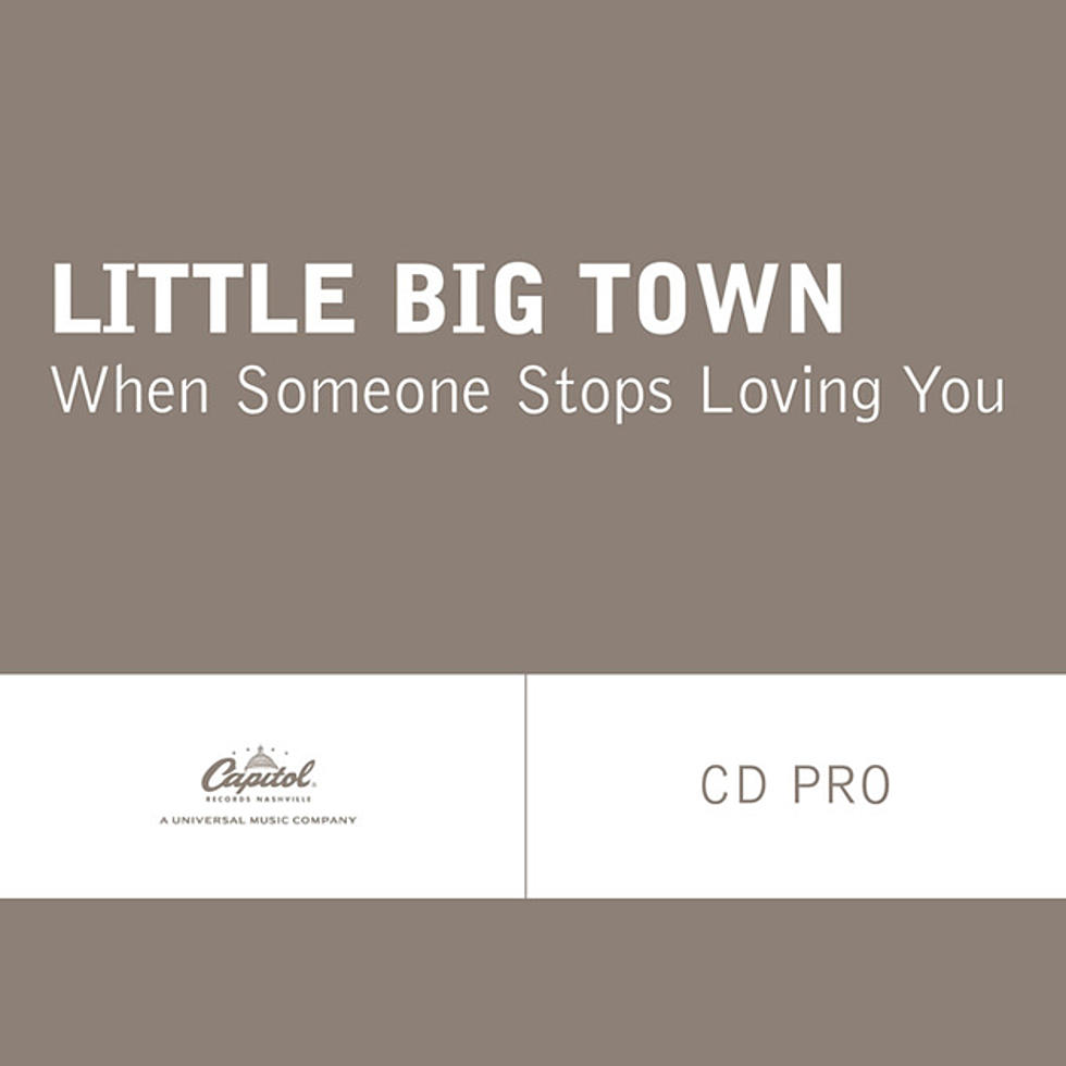Little Big Town, &#8216;When Someone Stops Loving You&#8217; [Listen]