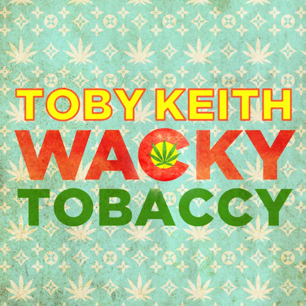 Toby Keith, &#8216;Wacky Tobaccy&#8217; [Listen]