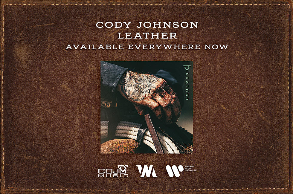 Cody Johnson Drops New ‘Leather’ Album