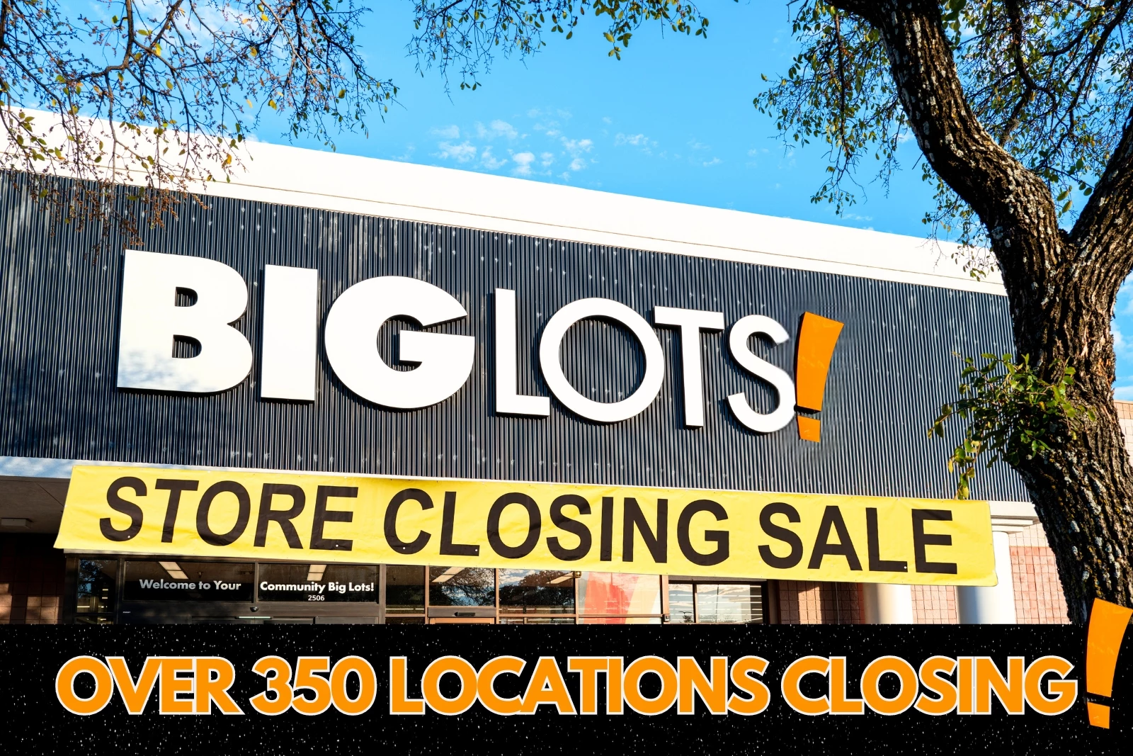 Big Lots Closing 47 More Locations — Total Closures Now 350+