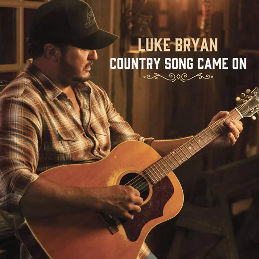 27: Luke Bryan, Country Song Came On