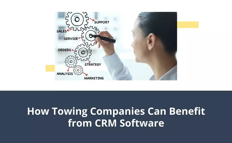 How Towing Companies Can Benefit from CRM Software