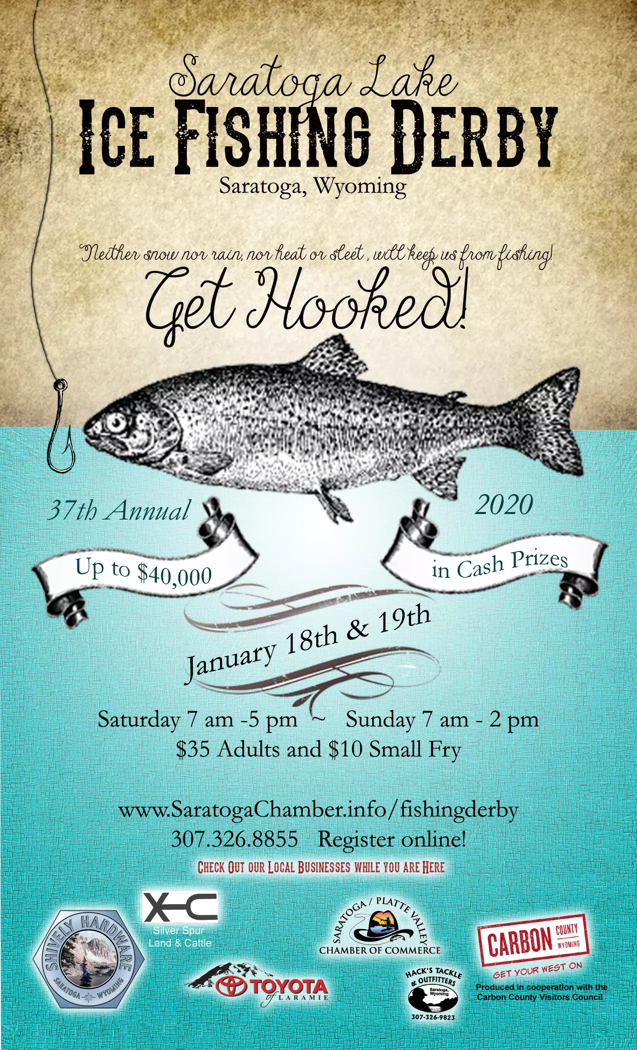 The 37th annual Saratoga Ice Fishing Derby is January 18 and 19