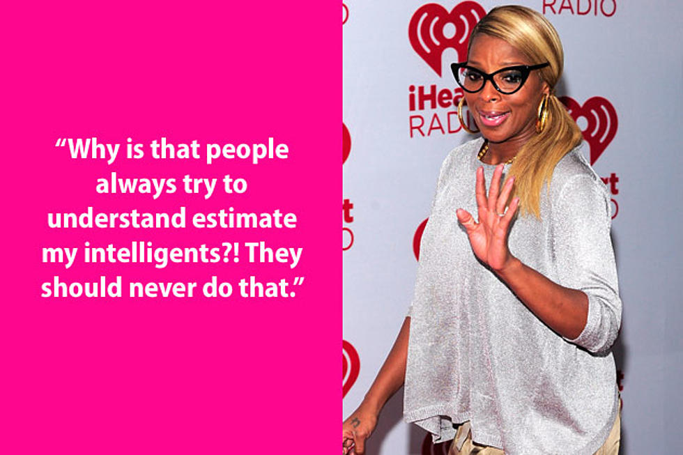Dumb Celebrity Quotes &#8211; Mary J. Blige